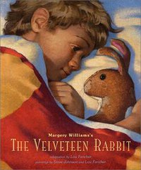 The Velveteen Rabbit (Atheneum/Anne Schwartz Books 2002)