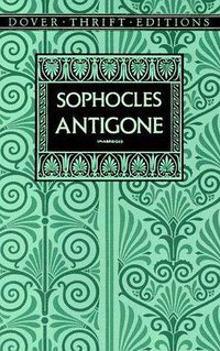 Antigone (Dover Thrift Editions) (Dover Publications 1993)