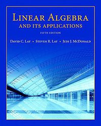 Linear Algebra and Its Applications (Pearson; 5 edition 2015)