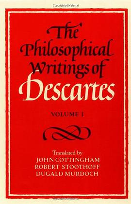 The Philosophical Writings of Descartes