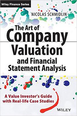The Art of Company Valuation and Financial Statement Analysis: A Value Investor's Guide with Real-life Case Studies