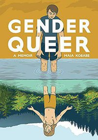 Gender Queer (Lion Forge 2019)