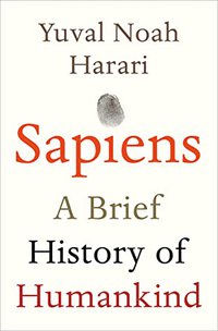 Sapiens: A Brief History of Humankind