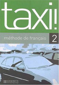 Taxi ! Méthode de français 2