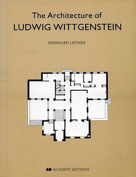 The Architecture of Ludwig Wittgenstein