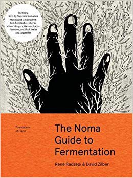 The Noma Guide to Fermentation: