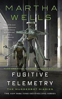 Fugitive Telemetry (Tor.com 2021)