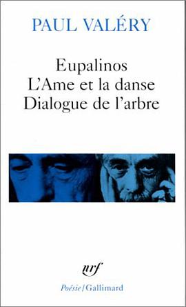 Eupalinos ou l'Architecte - L'Âme et la Danse - Dialogue de l'Arbre