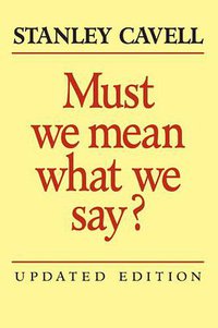 Must We Mean What We Say? (劍橋大學出版社 2002)