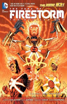 The Fury of Firestorm: The Nuclear Men Vol. 1