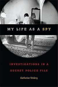 My Life as a Spy (Duke University Press Books 2018)