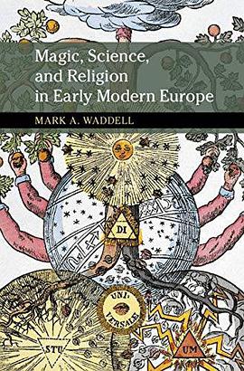 Magic, Science, and Religion in Early Modern Europe