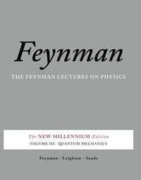 The Feynman Lectures on Physics, Vol. III (Basic Books 2011)