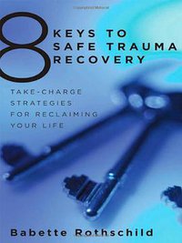 8 Keys to Safe Trauma Recovery