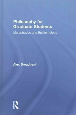 Philosophy for Graduate Students: Metaphysics and Epistemology
