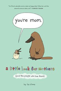 You’re Mom (Flatiron Books 2020)