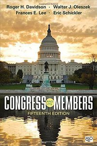 Congress and Its Members (CQ Press 2015)