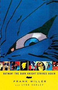 Batman: The Dark Knight Strikes Again (DC Comics 2004)