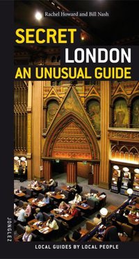 Secret London - an Unusual Guide (Jonglez Guides)