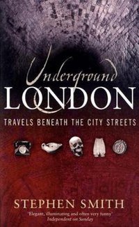 Underground London (Abacus 2005)