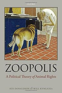 Zoopolis (Oxford University Press 2013)