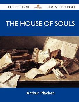 The House of Souls - The Original Classic Edition