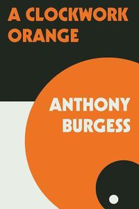 A Clockwork Orange (W. W. Norton & Company 2019)