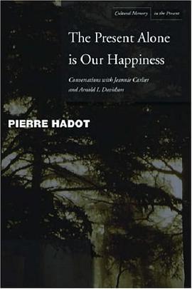 The Present Alone is Our Happiness