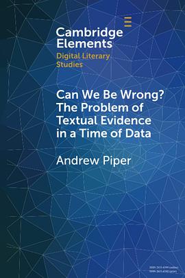 Can We Be Wrong? The Problem of Textual Evidence in a Time of Data