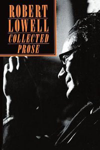 The Collected Prose (Farrar, Straus and Giroux 1987)