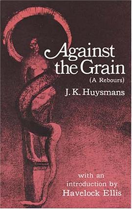 Against the Grain (Ã Rebours)