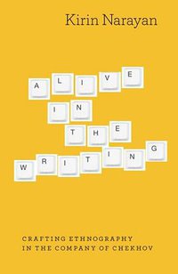 Alive in the Writing (University Of Chicago Press 2012)