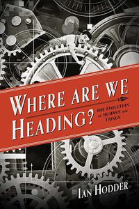 Where Are We Heading? (Yale University Press 2018)