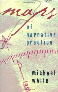Maps of Narrative Practice
