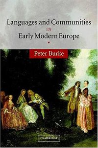 Languages and Communities in Early Modern Europe (劍橋大學出版社 2004)