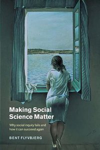 Making Social Science Matter (劍橋大學出版社 2001)