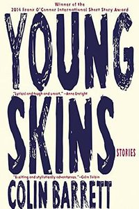 Young Skins (Grove Press, Black Cat 2015)