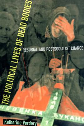 The Political Lives of Dead Bodies