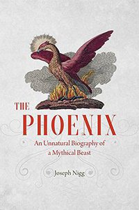 The Phoenix (University Of Chicago Press 2016)