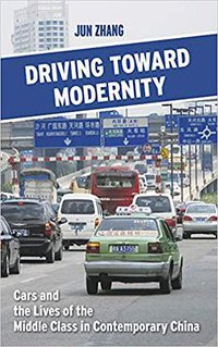 Driving toward Modernity (Cornell University Press 2019)