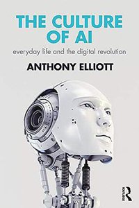The Culture of AI (Routledge 2018)