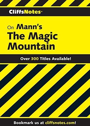 CliffsNotes on Mann's The Magic Mountain