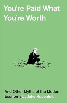 You’re Paid What You’re Worth