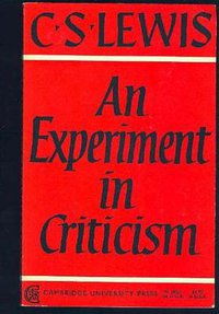 An Experiment in Criticism (Cambridge University Press 1961)