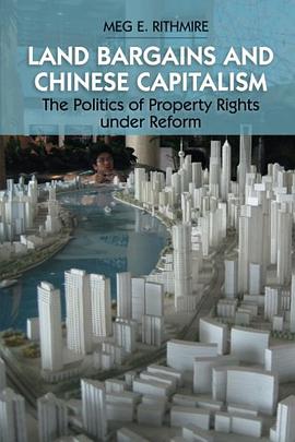 Land Bargains and Chinese Capitalism