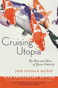 Cruising Utopia (NYU Press 2019)