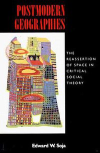 Postmodern Geographies (Verso 1989)