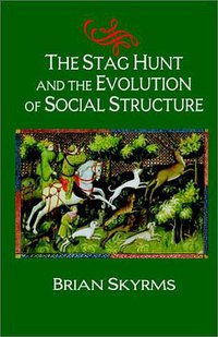 The Stag Hunt and the Evolution of Social Structure (劍橋大學出版社 2003)