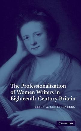 The Professionalization of Women Writers in Eighteenth-century Britain
