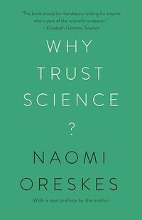 Why Trust Science? (Princeton University Press 2021)